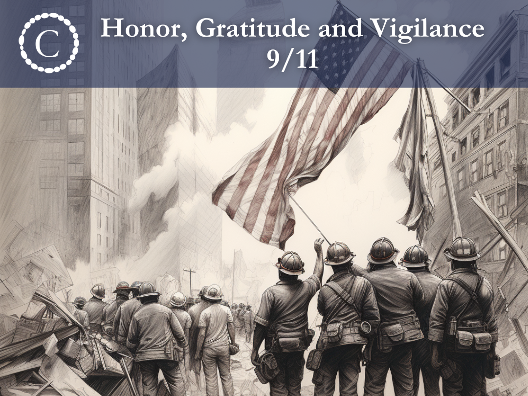 Honor, Gratitude and Vigilance 9/11